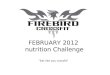 FEBRUARY 2012  nutrition Challenge “ Eat like you crossfit ”