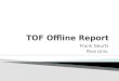 TOF Offline  Report