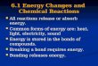 6.1 Energy Changes and  Chemical Reactions