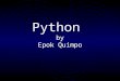Python  by Epok Quimpo