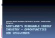 Scotland’s Renewable Energy Industry – Opportunities and Challenges