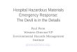 Hospital Hazardous Materials Emergency Response: The Devil is in the Details