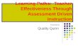 Learning Paths:  Teacher Effectiveness Through Assessment Driven Instruction