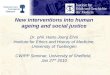 New interventions into human ageing and social justice Dr. phil. Hans-Joerg Ehni