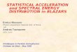 STATISTICAL ACCELERATION  and SPECTRAL ENERGY DISTRIBUTION in BLAZARS Enrico Massaro