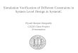 Simulation Verification of Different Constraints in System Level Design in SystemC