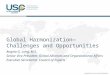 Global Harmonization—Challenges and Opportunities