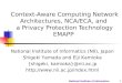 Context-Aware Computing Network Architectures, NCA/ECA, and  a Privacy Protection Technology EMAPP