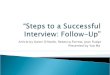 “Steps to a Successful Interview: Follow-Up”