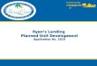 Ryan’s Landing  Planned Unit Development Application No. 1619