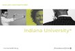 Indiana University*