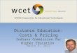 Distance Education: Costs & Pricing Indiana Commission for Higher Education