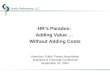 HR’s Paradox:  Adding Value …  Without Adding Costs