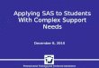 Applying SAS to Students With Complex Support Needs