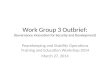 Work Group 3 Outbrief: (Governance Innovation for Security and Development)