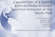 Capabilities of a Hybrid Optical-Radio-Acoustic Neutrino Detector at the South Pole