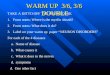 WARM UP  3/6, 3/6  DOUBLE