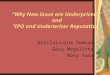 “Why New Issue are Underpriced?” and “IPO and Underwriter Reputation”