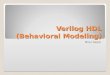 Verilog  HDL (Behavioral Modeling)