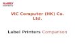 VIC Computer (HK) Co. Ltd. Label Printers  Comparison