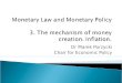 Monetary  Law and  Monetary  Policy 3.  The mechanism  of  money creation .  Inflation 