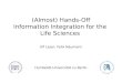 (Almost) Hands-Off Information Integration for the  Life Sciences