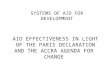 AID EFFECTIVENESS IN LIGHT OF THE PARIS DECLARATION AND THE ACCRA AGENDA FOR  CHANGE