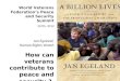 Jan Egeland, Human Rights Watch How can veterans contribute to peace and security ?