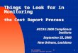 Things to Look for in Monitoring  the Cost Report Process
