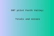DBT pilot Forth Valley: Trials and errors