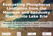 Evaluating  Phosphorus Limitation from the Maumee and Sandusky Rivers into Lake Erie
