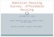 American Housing Survey: Affordable Housing