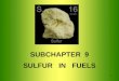 SUBCHAPTER  9 SULFUR   IN   FUELS