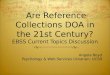 Are Reference Collections DOA in the 21st Century? EBSS Current Topics Discussion