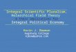 Integral Political-Economic Field Theory  (IPEFT) (Synthesizing My Research Strands)