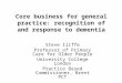 Core business for general practice: recognition of and response to dementia