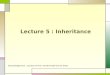 Lecture 5 : Inheritance