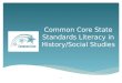 Common Core State Standards Literacy in History/Social Studies