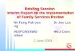 Briefing Session  Interim Report on the Implementation of Family Services Review
