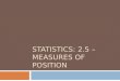 Statistics: 2.5 – Measures of Position