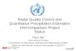 Radar Quality Control and Quantitative Precipitation Estimation Intercomparison Project Status