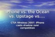 iPhone vs. the Ocean vs. Upstage vs.…