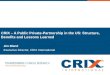 CRIX – A Public Private-Partnership in the US: Structure, Benefits and Lessons Learned