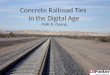 Concrete Railroad Ties  in the Digital Age Pelle  N. Duong