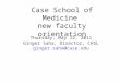 Case School of Medicine  new faculty orientation