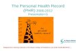 The Personal Health Record (PHR)  2000-2012 Presentation G