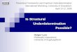 Is Structural Underdetermination Possible?