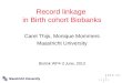Record linkage  in Birth cohort Biobanks