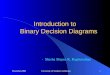 Introduction to     Binary Decision Diagrams