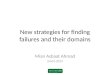 New strategies for finding  f ailures and their  d omains